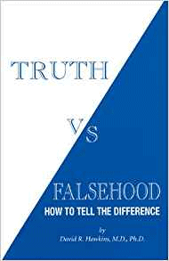 Order Truth vs Falsehood by Dr. David R. Hawkins on Amazon Here!