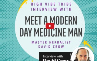 Interview with Master Herbalist David Crow