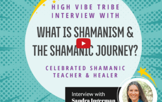 What is Shamanism Interview with Shamanic Teacher Sandra Ingerman