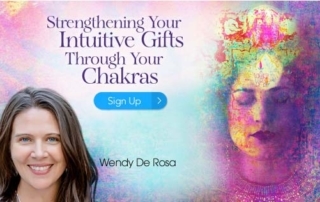 Discover how to master your intuitive gifts and energetic boundaries to stay grounded A FREE Online Event with Wendy DeRosa