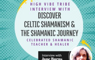 Discover Celtic Shamanism Interview with Jane Burns (2)