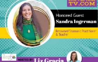 Interview with World Renowned Shamanic Teacher Sandra Ingerman