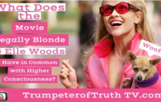 Higher Consciousness Tips from the Legally Blonde Playbook of Elle Woods