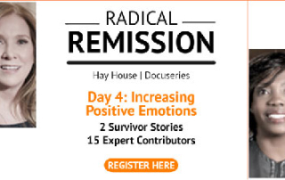 Day 4 Increasing Positive Emotions for Radical Remission 400