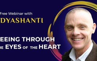 What does spiritual awakening mean-Seeing Through the Eyes of the Heart a FREE Webinar with Adyashanti and Sounds True Founder Tami Simon