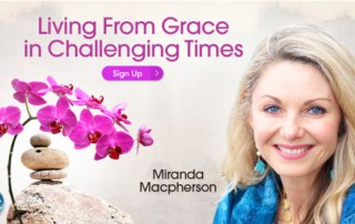 Living with Grace in Challenging Times with Miranda Macpherson