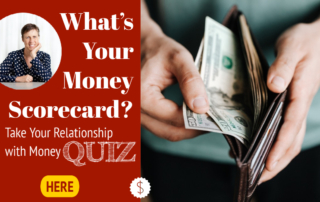 Transforming Your Relationship with Money Quiz-What's Your Money Scorecard