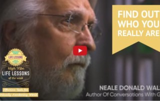 Find Out Who You Really Are with Neale Donald Walsch