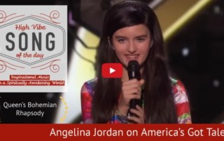 High Vibe Song of the Day Angelina Jordan - Bohemian Rhapsody - America's Got Talent-