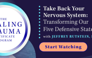 ake Back Your Nervous System- Transforming Our Five Defensive States