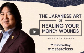 The Japanese Art of Healing Your Money Wounds with Ken Honda