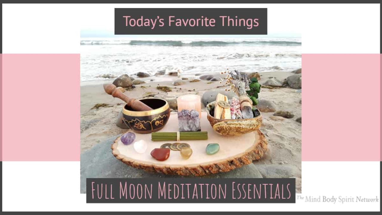 Full Moon Meditation Essentials