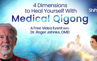 Activate Your Intrinsic Healing Power Through Medical Qigong with Dr. Roger Jahnke (April – June 2022)