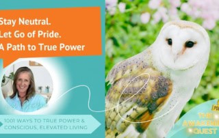 Stay Neutral. Let Go of Pride. A Path to True Power