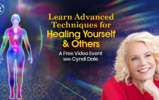 Learn Advanced Techniques for Healing Yourself & Others with Cyndi Dale (June – August 2022)