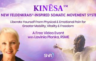 Kinēsa™: A New Feldenkrais®-Inspired Somatic Movement System with Lavinia Plonka (June – July 2022)