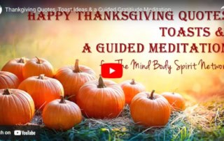 Happy Thanks Giviing Day Quotes, Toasts and Guided Meditation