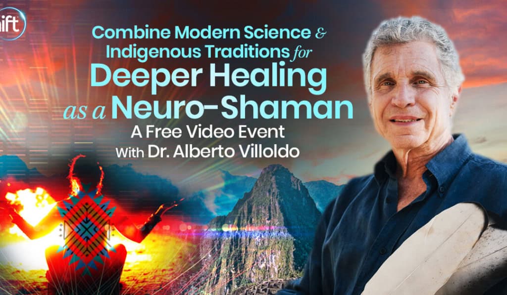 Discover where modern science & ancient traditions meet in shamanic energy medicine with Dr. Alberto Villoldo now - May 21, 2024