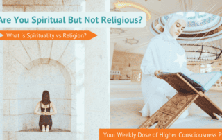 What is Spirituality and Spiritual vs Religious