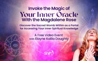 Invoke the Magic of Your Inner Oracle With the Magdalene Rose: Discover the Sacred Womb Within as a Portal for Accessing Your Inner Spiritual Knowledge