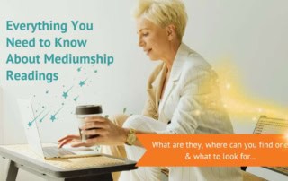 Everything You Need to Know About Mediumship Readings