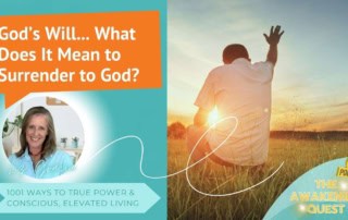 Podcast: God's Will Meaning: What Does It Mean to surrender to God