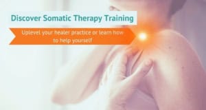 Discover Somatic Therapy Training - Somatic Movement for Healing