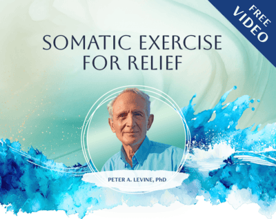 Discover the Body as Healer with Dr. Peter Levine- a free somatic exercise for pain relief - somatic therapy training introduction