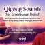 Qigong Sounds for Emotional Relief: Shift Unhealthy Emotional Patterns Into Peace & Joy Using Voice, Energy & Movement with Master Mingtong Gu…