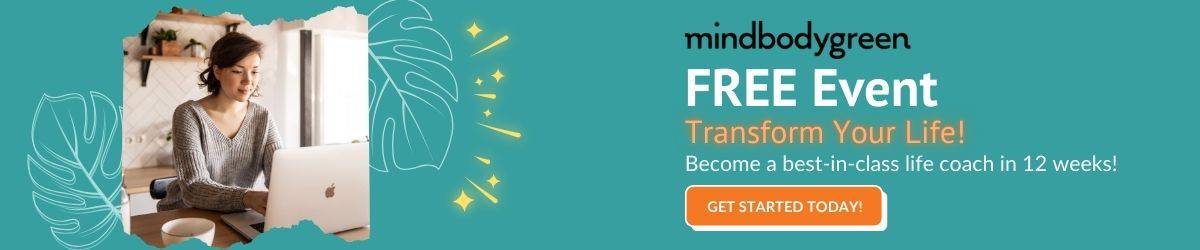 Become a mindbodygreen Certified Life Coach in Just 12 Weeks Online 